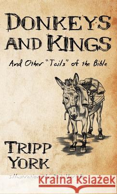 Donkeys and Kings Tripp York, Zak Upright 9781498254465
