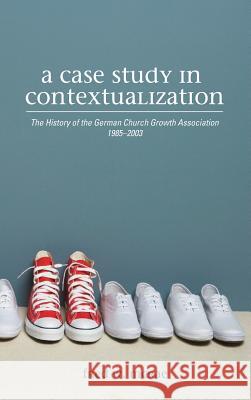 A Case Study in Contextualization Fred W McRae, William Wagner 9781498266567