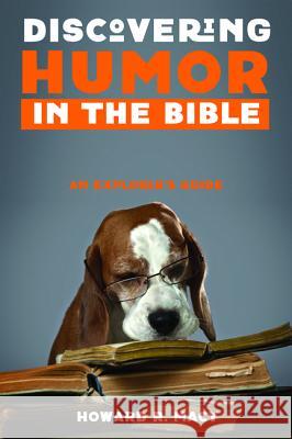 Discovering Humor in the Bible Howard R. Macy 9781498292597 Cascade Books