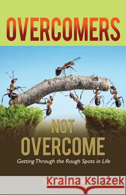 Overcomers, Not Overcome Jan Matsumoto 9781498437097