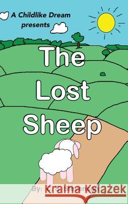 The Lost Sheep C S Stevenson 9781498490160 Xulon Press