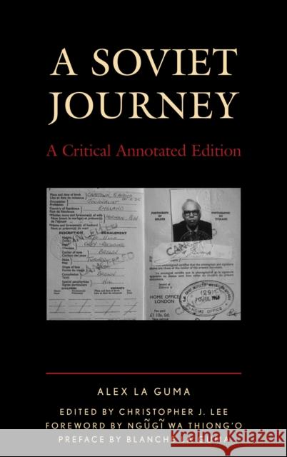 A Soviet Journey: A Critical Annotated Edition Alex L Christopher J. Lee Thiong'o Ngũgĩ Wa 9781498536042 Lexington Books