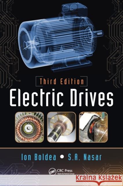 Electric Drives I. Boldea Ion Boldea Syed A. Nasar 9781498748209 CRC Press