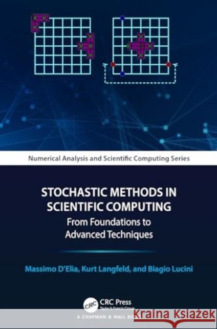 Stochastic Methods in Advanced Scientific Computing Kurt Langfeld Biagio Lucini Massimo D'Elia 9781498796330 CRC Press
