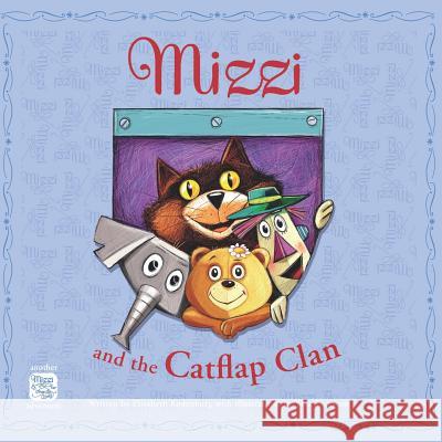 Mizzi and the Catflap Clan Liesbeth Rodenburg 9781499090802 Xlibris Corporation