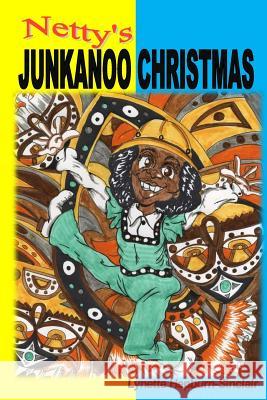Netty's Junkanoo Christmas: A story of a girl growing up in The Bahamas, and her love for a street parade called Junkanoo. Thomas, Margo 9781499166774 Createspace