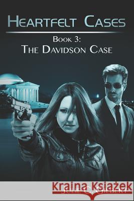 The Davidson Case Julie C. Gilbert 9781499221725 Createspace