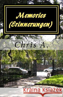 Erinnerungen: Erinnerungen MR a. C 9781499250626 Createspace