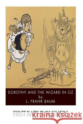 Dorothy and the Wizard in Oz L. Frank Baum 9781499255256