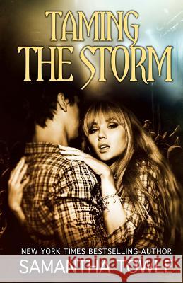 Taming the Storm Samantha Towle 9781499324853