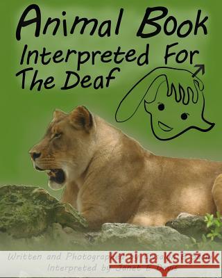 Animal Book Interpreted For The Deaf Sachi, Crisalyn B. 9781499392173 Createspace