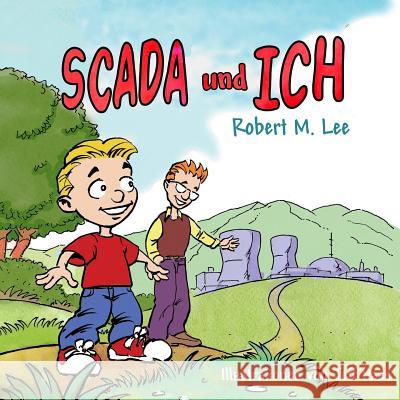 SCADA und ICH: Ein Buch für Kinder und Management Haas, Jeff 9781499627978