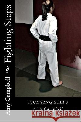 Fighting Steps Amy Campbell 9781499681055