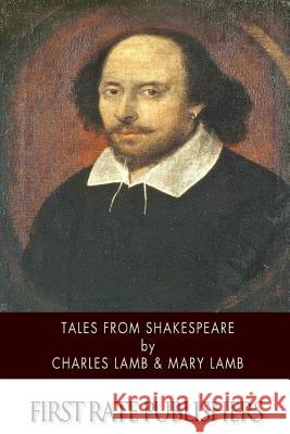 Tales from Shakespeare Charles Lamb Mary Lamb 9781499682021 Createspace