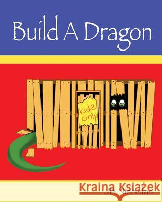 Build A Dragon Nicholas, Jb 9781499685350