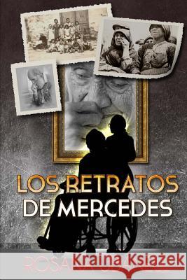 Los retratos de Mercedes Ubanell, Rosana 9781499739565 Createspace