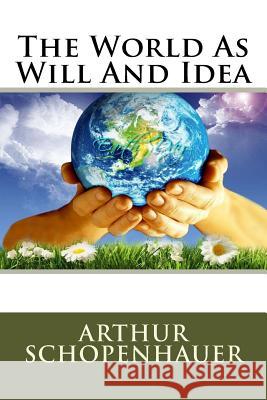 The World As Will And Idea Haldane, R. B. 9781499765342 Createspace