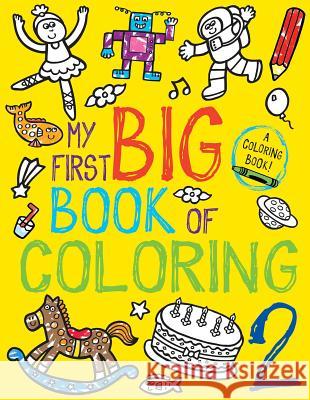 My First Big Book of Coloring 2 Little Bee Books 9781499801897 Little Bee Books