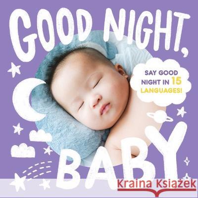 Good Night, Baby Little Bee Books 9781499813449 Little Bee Books