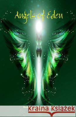 Angels of Eden (Book #2 of the Angel Story Saga) Julius S 9781500173104