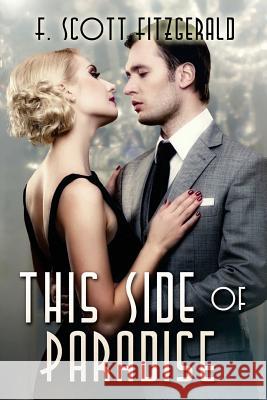 This Side of Paradise: (Starbooks Classics Editions) Zambrano, Angie 9781500260491 Createspace