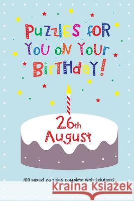 Puzzles for you on your Birthday - 26th August Media, Clarity 9781500369149