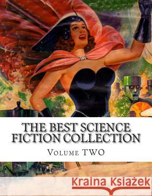 The best Science Fiction Collection Volume TWO Vincent, Harl 9781500423124