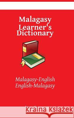 Malagasy Learner's Dictionary: Malagasy-English, English-Malagasy Kasahorow 9781500423193