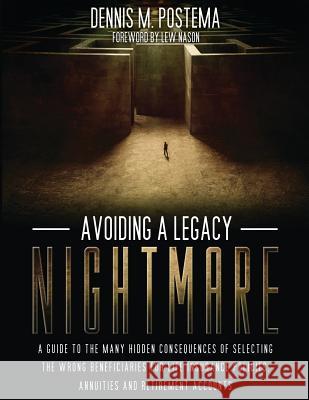 Avoiding A Legacy Nightmare Postema, Dennis M. 9781500453725