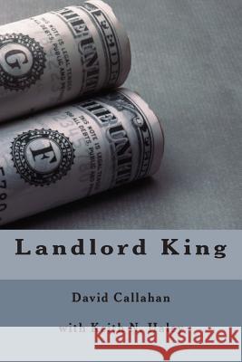 Landlord King David Callahan 9781500478520 Createspace