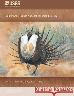 Greater Sage-Grouse National Research Strategy Steven E. Hanser Daniel J. Manier 9781500553050