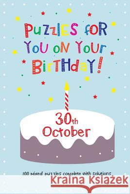 Puzzles for you on your Birthday - 30th October Media, Clarity 9781500903329