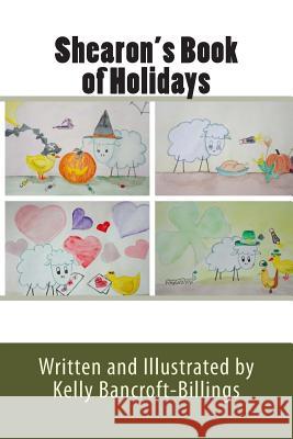 Shearon's Book of Holidays K. Bancroft-Billings 9781500905408 Createspace