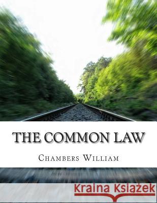 The Common Law Chambers Robert William 9781500986964