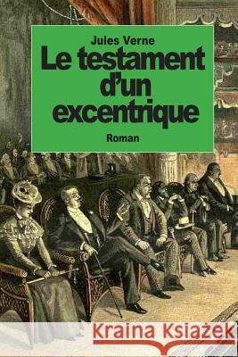 Le testament d'un excentrique Verne, Jules 9781501015403