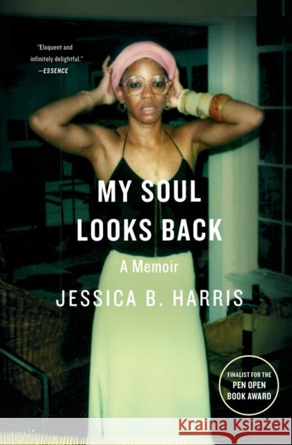 My Soul Looks Back: A Memoir Jessica B. Harris 9781501125928
