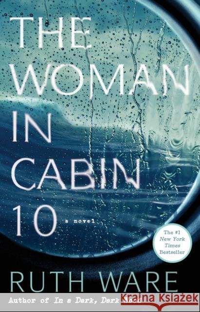 The Woman in Cabin 10 Ruth Ware 9781501132957