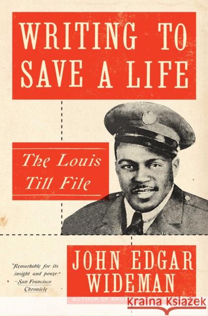 Writing to Save a Life: The Louis Till File John Edgar Wideman 9781501147296