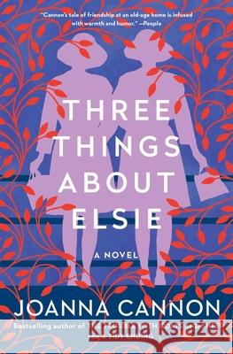 Three Things about Elsie Joanna Cannon 9781501187391