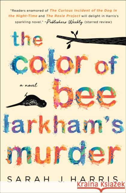 The Color of Bee Larkham's Murder Sarah J. Harris 9781501187902