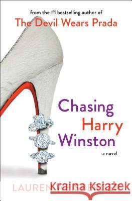 Chasing Harry Winston Lauren Weisberger 9781501198144 Simon & Schuster
