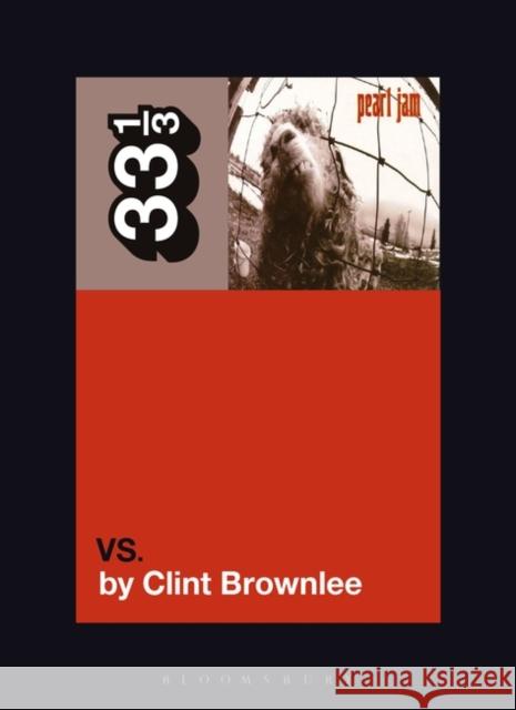 Pearl Jam's vs. Brownlee, Clint 9781501355301 Bloomsbury Publishing Plc