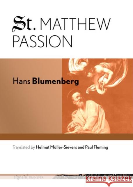 St. Matthew Passion Hans Blumenberg Helmut M 9781501705809 Cornell University Press