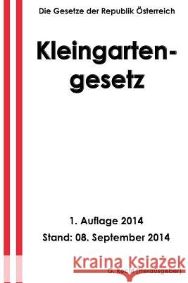 Kleingartengesetz G. Recht 9781502313270 Createspace