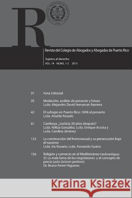 Revista del Colegio de Abogados y Abogados de Puerto Rico Vol. 74 1-2: Sujetos a derecho Ferrer Higueras, Bruno 9781502425980 Createspace