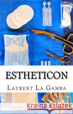Estheticon Laurent L 9781502445629