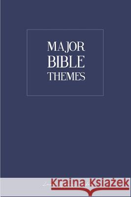 Major Bible Themes Lewis Sperry Chafer Resurrected Books 9781502447104