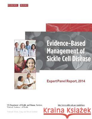 Evidence-based Management of Sickle Cell Disease Buchanan, M. D. George R. 9781502452788 Createspace