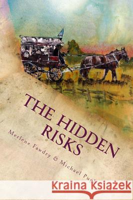 The Hidden Risks: A story of a concealment and loss of a family name Pugh, Michael 9781502462015 Createspace