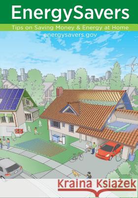 Tips on Saving Money & Energy at Home U. S. Department of Energy 9781502552181 Createspace